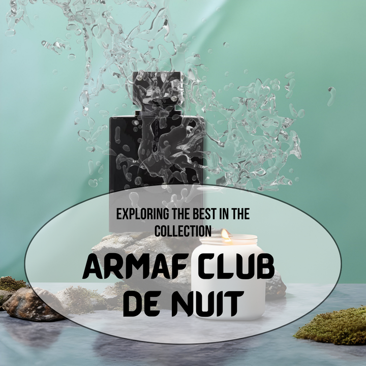 Club de Nuit: Exploring the Best in the Armaf Collection.-blog